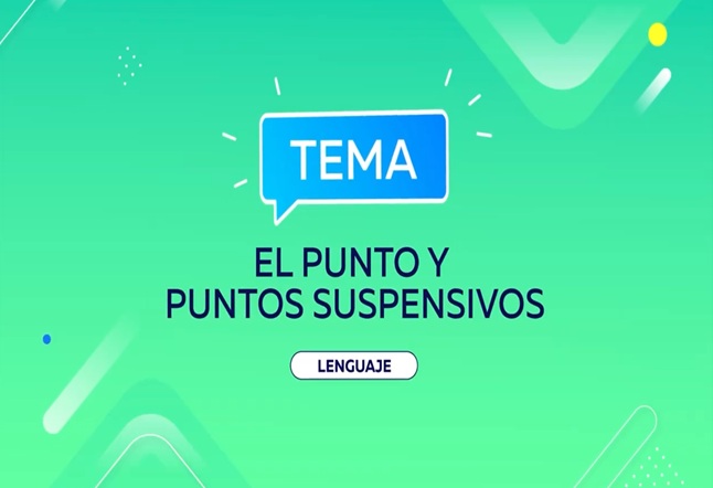 Capítulo N° 30: El punto y punto suspensivo, Conversamos sobre un tema y El mapa semántico I.